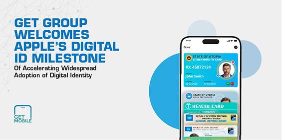 GET GROUP Welcomes Apple’s Milestone in Accelerating Digital Identity Adoption